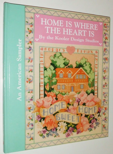 Home Is Where the Heart Is (American Sampler)
