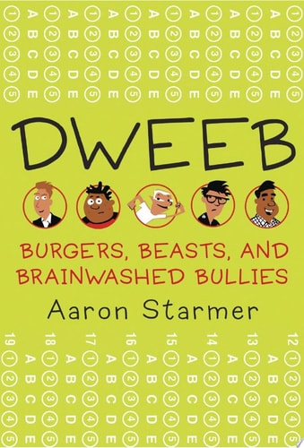 Dweeb: Burgers, Beasts, and Brainwashed Bullies