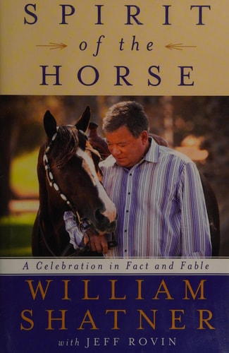 Spirit of the Horse: A Celebration in Fact and Fable