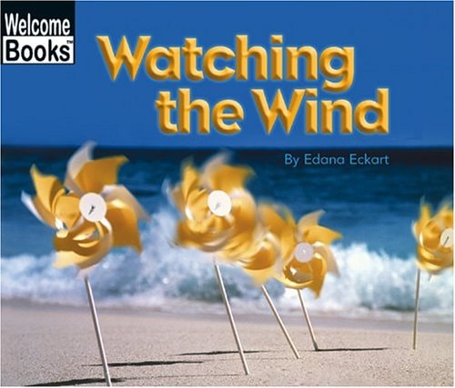 Watching the Wind (Watching Nature)