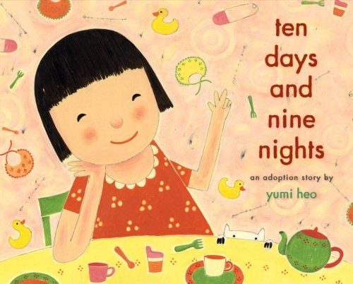 Ten Days and Nine Nights: An Adoption Story (Rise and Shine)