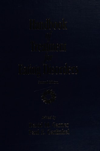 Handbook of Treatment for Eating Disorders: 2nd Edition
