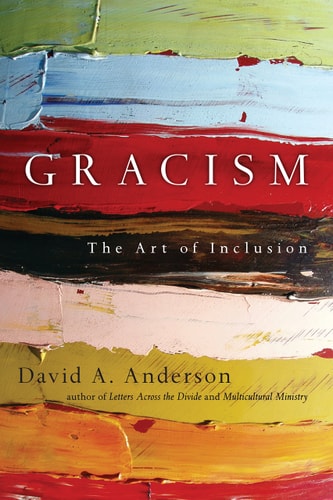 Gracism: The Art of Inclusion (BridgeLeader Books)