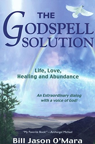 The Godspell Solution: Life, Love, Healing and Abundance