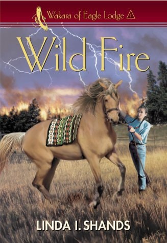 Wild Fire (Wakara of Eagle Lodge Book 1)