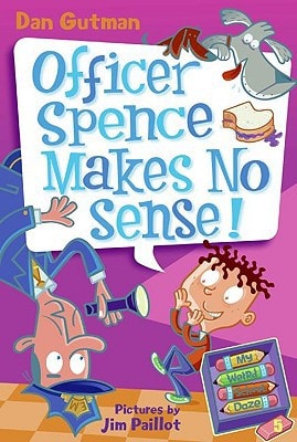 Officer Spence Makes No Sense! (Turtleback School & Library Binding Edition) (My Weird School Daze)