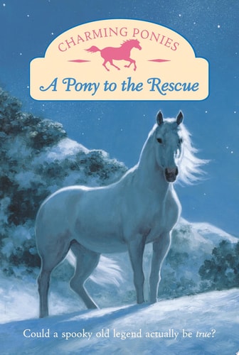 Charming Ponies: A Pony to the Rescue