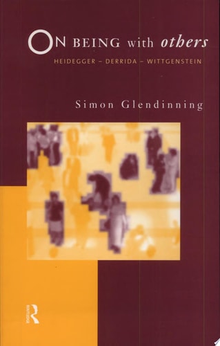 On Being With Others: Heidegger, Wittgenstein, Derrida