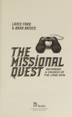 The Missional Quest: Becoming a Church of the Long Run (Forge Partnership Books)