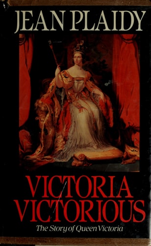 Victoria Victorious (Queens of England, 3rd)