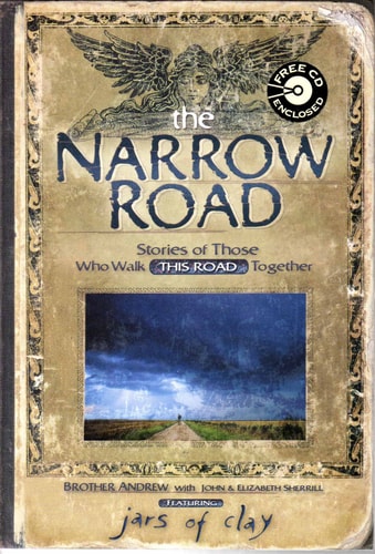 The Narrow Road : Stories of Those Who Walk This Road Together