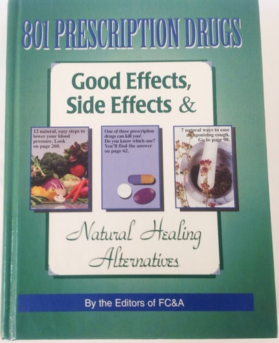 801 Prescription Drugs: Good Effects, Side Effects & Natural Healing Alternatives