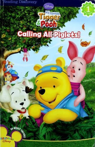 Calling All Piglets! (Disney My Friends Tigger & Pooh, Reading Level 1)