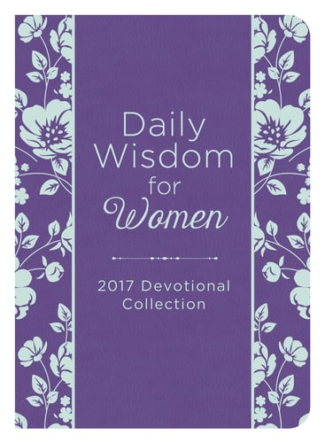 Daily Wisdom for Women 2017 Devotional Collection
