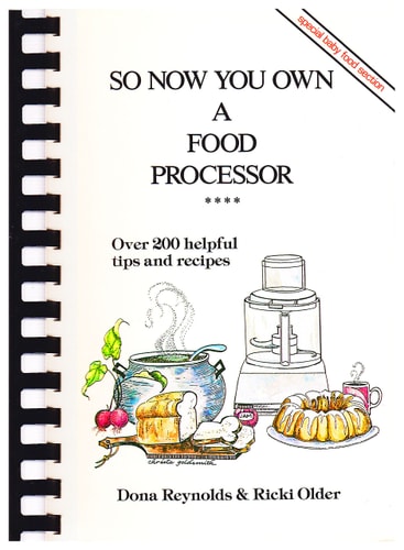 So Now You Own a Food Processor