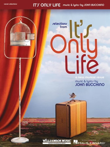 It's Only Life: A New Musical Revue Piano, Vocal and Guitar Chords