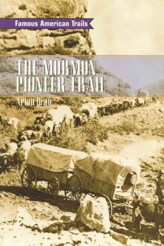 The Mormon Pioneer Trail: Leveled Reader (Rigby on Deck Reading Libraries)