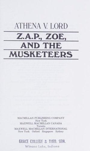 Zap, Zoe, and the Musketeers