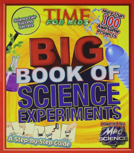 TIME For Kids Big Book of Science Experiments