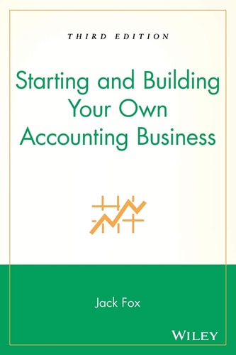 Starting and Building Your Own Accounting Business