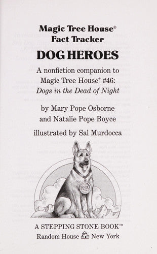 Dog Heroes A Nonfiction Companion to Magic Tree House Merlin Mission #18: Dogs in the Dead of Night