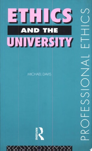 Ethics and the University (Professional Ethics)