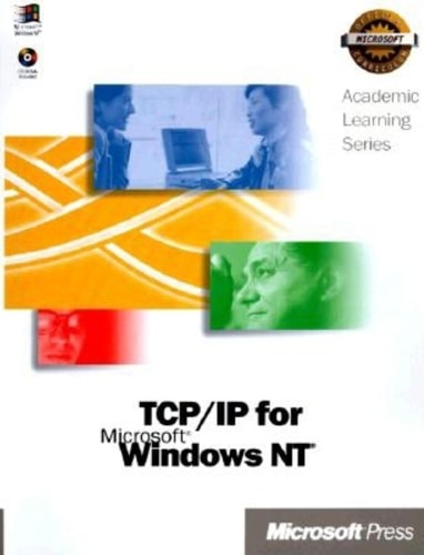 TCP/IP for Microsoft Windows NT (Academic Learning)