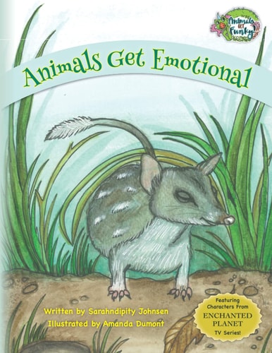 Animals Get Emotional: Dealing with Big Feelings (Animals Get Funky)