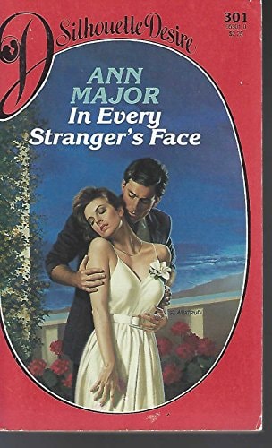 In Every Stranger's Face (Silhouette Desire, No 301)