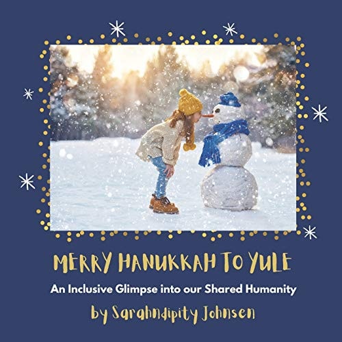 Merry Hanukkah to Yule: An Inclusive Glimpse into our Shared Humanity