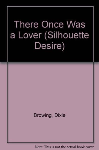 There Once Was A Lover (Silhouette Desire)