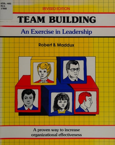 Team building: An exercise in leadership (The Fifty-Minute series)