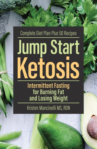 Jump Start Ketosis: Intermittent Fasting for Burning Fat and Losing Weight