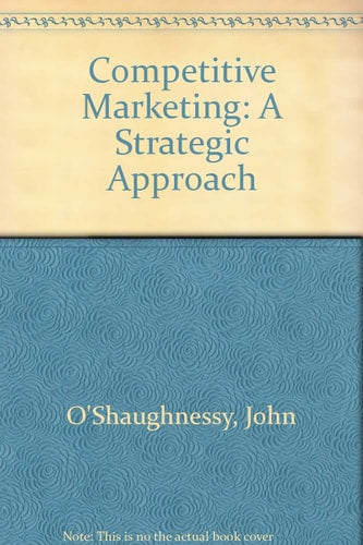 Competitive Marketing: A Strategic Approach
