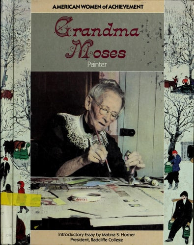Grandma Moses (Women of Achievement)