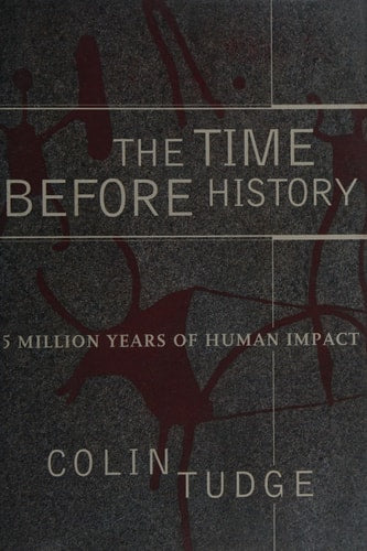 Time Before History: 5 Million Years of Human Impact