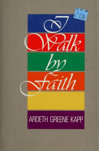 I walk by faith