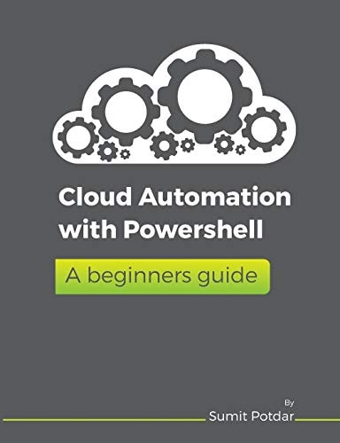 Cloud Automation With PowerShell: A beginners guide