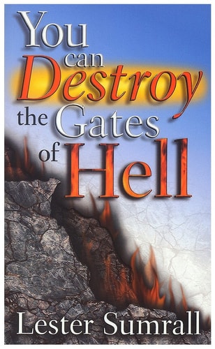 You Can Destroy the Gates of Hell