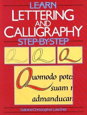 Learn Lettering and Calligraphy Step-by-step (Learn to Step-by-step)