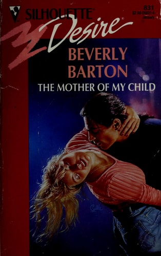 The Mother of My Child (Silhouette Desire, No 831)