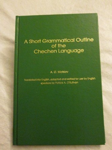 Short Grammatical Outline of the Chechen Language