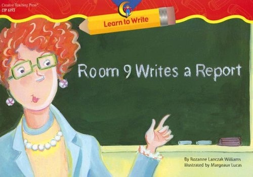 Room 9 Writes a Report Learn to Write Reader (Learn to Write Readers)