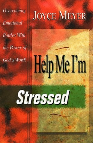 Help Me I'm Stressed: Overcoming Emotional Battles With the Power of God's Word