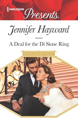 A Deal for the Di Sione Ring (The Billionaire's Legacy, 6)