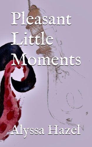Pleasant Little Moments (The Twitching Light Trilogy)