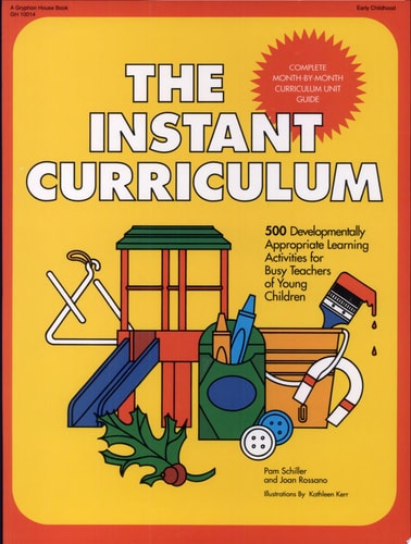 The Instant Curriculum: 500 Developmentally Appropriate Learning Activities for Busy Teachers of Young Children.