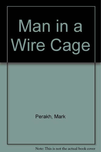 Man in a Wire Cage
