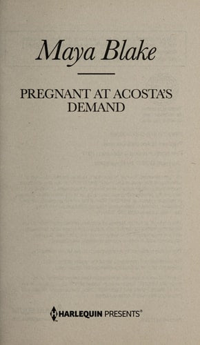 Pregnant at Acosta's Demand (Harlequin Presents)