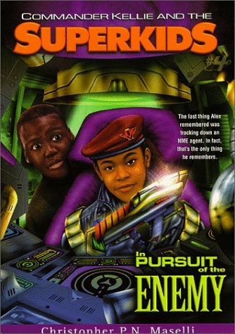 In Pursuit of the Enemy (Commander Kellie and the Superkids' Adventures #4)